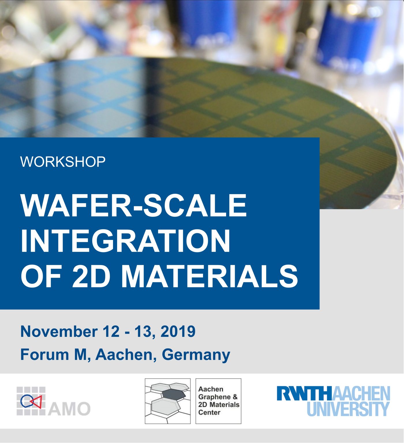 Workshop: “Wafer-scale integration of 2D materials” – Aachen Graphene ...